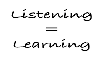 Listening is Learning